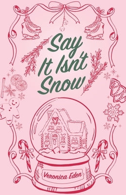 Say It Isn't Snow Special Edition by Eden, Veronica