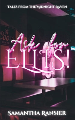 Ask For Ellis! by Ransier, Samantha