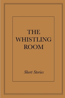 The Whistling Room by Anthology, Fiction