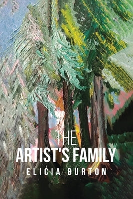 The Artist's Family by Burton, Elicia