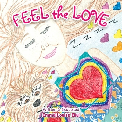 Feel the Love by Ellul, Emma Louise