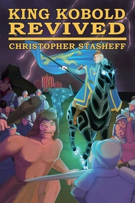 King Kobold Revived by Stasheff, Christopher