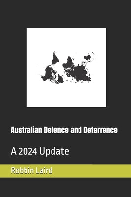 Australian Defence and Deterrence: A 2024 Update by Blackburn, John