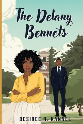 The Delany Bennets by Kannel, Desiree R.