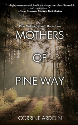 Mothers of Pine Way by Ardoin, Corrine