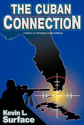 The Cuban Connection by Surface, Kevin L.