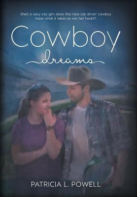 Cowboy Dreams by Powell, Patricia L.
