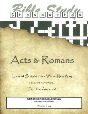 Crosswords Bible Study: Acts and Romans Leader Book by Lanz, Sharon