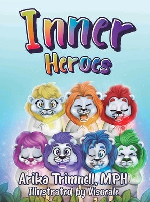 Inner Heroes by Trimnell, Arika