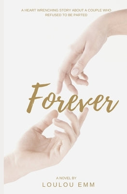 Forever by Emm, Loulou