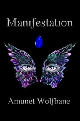Manifestation by Wolfbane, Amunet