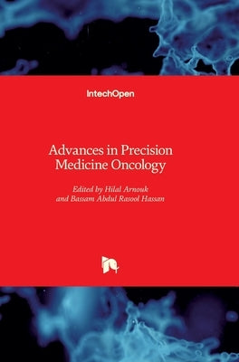 Advances in Precision Medicine Oncology by Arnouk, Hilal