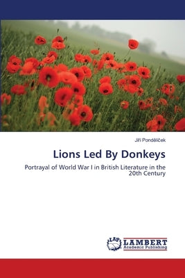 Lions Led By Donkeys by Pondělíček, Jiří