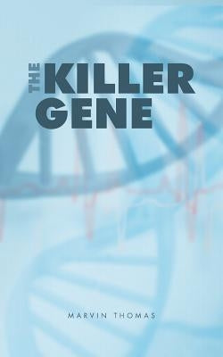 The Killer Gene by Thomas, Marvin