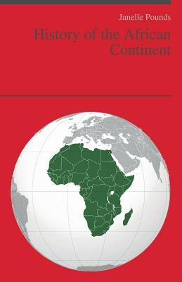 History of the African Continent by Pounds, Janelle