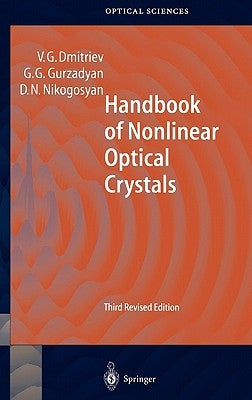 Handbook of Nonlinear Optical Crystals by Dmitriev, Valentin G.
