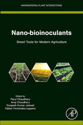 Nano-Bioinoculants: Smart Tools for Modern Agriculture by Chaudhary, Parul