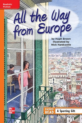 Reading Wonders Leveled Reader All the Way from Europe: Approaching Unit 3 Week 1 Grade 5 by McGraw Hill