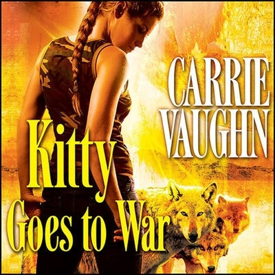 Kitty Goes to War by Vaughn, Carrie