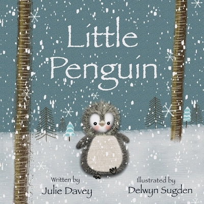 Little Penguin by Davey, Julie