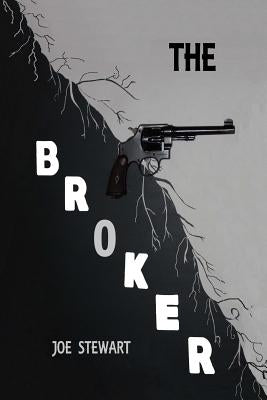 The Broker by Stewart, Joe