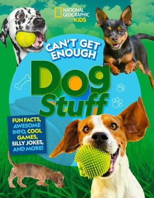 Can't Get Enough Dog Stuff by Donohue, Moira