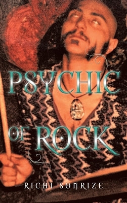 Psychic Of Rock by Sonrize, Richi