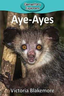 Aye-Ayes by Blakemore, Victoria