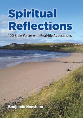 Spiritual Reflections by Neesham, Benjamin