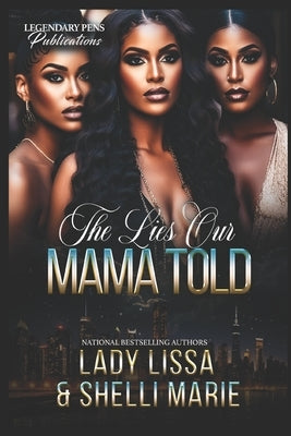 The Lies Our Mama Told by Marie, Shelli