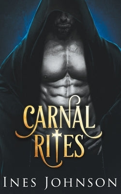 Carnal Rites by Johnson, Ines