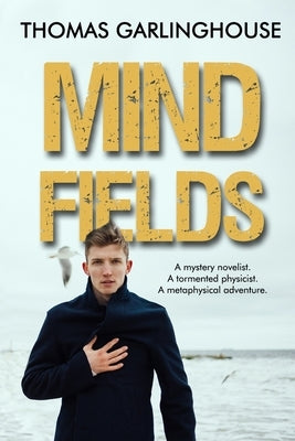 Mind Fields by Garlinghouse, Thomas