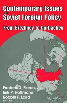 Contemporary Issues in Soviet Foreign Policy by Hoffmann, Erik