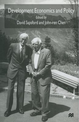 Development Economics and Policy: The Conference Volume to Celebrate the 85th Birthday of Professor Sir Hans Singer by Sapsford, David