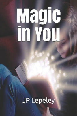 Magic in You by Lepeley, Jp