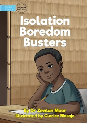 Isolation Boredom Busters by Moor, Zewlan