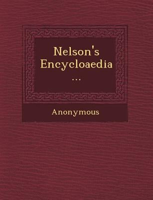 Nelson's Encycloaedia... by Anonymous