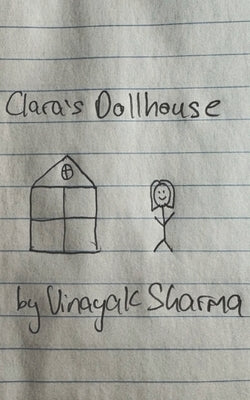 Clara's Dollhouse by Sharma, Vinayak