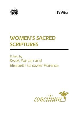 Concilium 1998/3: Women's Sacred Scriptures by Pui-Lan, Kwok