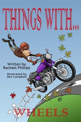 Things with Wheels by Campbell, Des