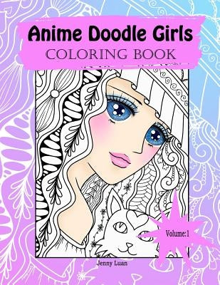 Anime Doodle Girls: Coloring Book by Luan, Jenny