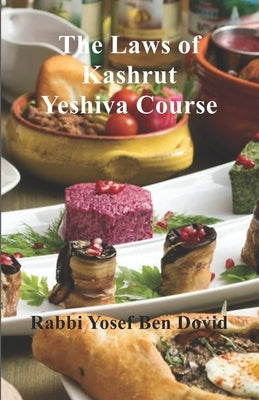 The Laws of Kashrut by Ben Dovid, Yosef