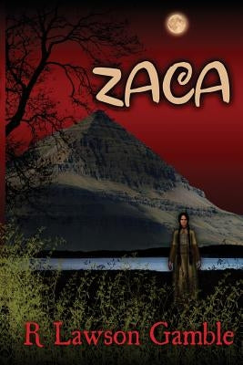 Zaca by Gamble, R. Lawson