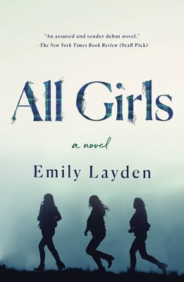 All Girls by Layden, Emily