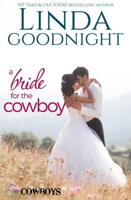 A Bride for the Cowboy by Goodnight, Linda