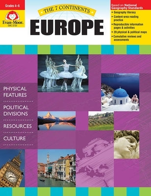 7 Continents: Europe, Grade 4 - 6 Teacher Resource by Evan-Moor Corporation