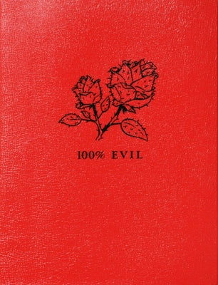 Nicholas Blechman & Christoph Niemann: 100% Evil by Blechman, Nicholas