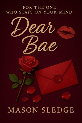 Dear Bae by Sledge, Mason