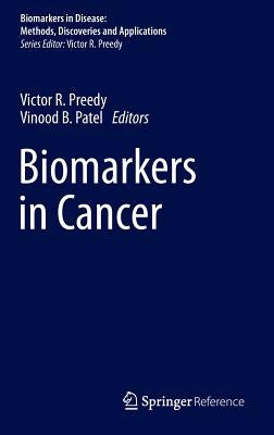 Biomarkers in Cancer by Preedy, Victor R.