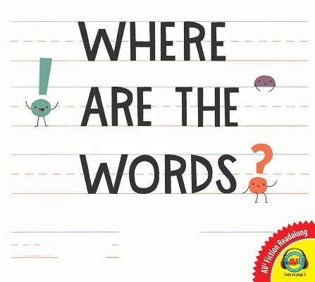 Where Are the Words? by McKay, Jodi